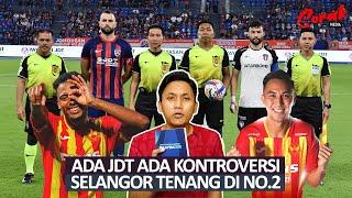 LS6: Kontroversi Pengadil Dari Johor Adili Perlawanan JDT