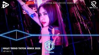 NONSTOP 2025 MIXTAPE | NHẠC TRẺ REMIX 2025 HAY NHẤT HIỆN NAY | NONSTOP 2025 VINAHOUSE BASS CỰC MẠNH