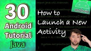 Android App Development Tutorial 30 - How to Launch a New Activity | Java