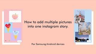 Add Multiple Pictures on ONE Instagram Story for Android/Samsung