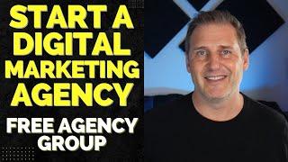 Start Your Own Digital Marketing Agency In 2023 | Free Group