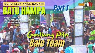 Part 1 Buru Alek Anak Nagari Batu Hampa: Guntiang Pita Bale Team