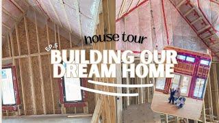 BUILDING OUR DREAM HOME  | Ep. 5: house tour, framing, changes to house plan