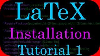 LaTeX Tutorial 1 - Installation & Editor Theme (Book & Report Writing)