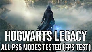 HOGWARTS LEGACY - PS5 ALL MODES Tested (FPS TEST)