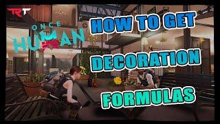 Once Human - How to Get Decoration Formulas