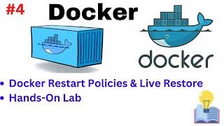 Docker Restart Policies & Live Restore in Docker | Learn Docker in Easy Steps | Docker