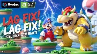 2025 | Ryujinx Settings | "Fix Lag in Super Mario 3D World | for GTX 560Ti (1GB)