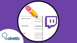 ‍️ Cómo CAMBIAR el NOMBRE de Twitch en CELULAR 2021