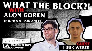 What The Block?! Ep.9 with Luuk Weber from PrimeDAO!!!