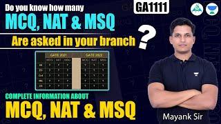 Do You Know how many MCQ, NAT & MSQ are asked in your branch? Complete information by Mayank Sir