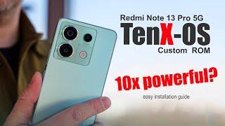 Ten X OS Custom Rom Easy Install Guide | Redmi Note 13 Pro 5G