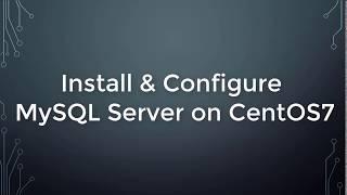 Install and Configure MySQL Server on CentOS7/RHEL7