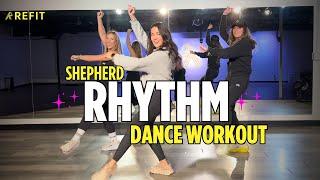 Dance Fitness Choreography | "Rhythm" by Shepherd | At-Home Cardio Workout