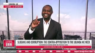 GGYAKO-OBUCU EPS. 272 | SLOGANS AND CORRUPTION: THE CONTRA-OPPOSITION TO THE UGANDA WE NEED | 30,…