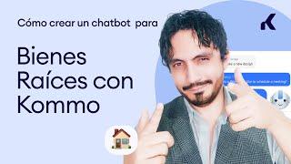 Cómo crear un chatbot para una agencia de bienes raíces con Kommo