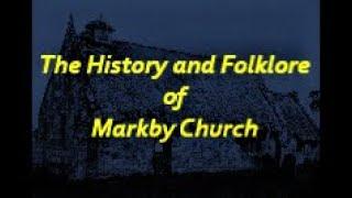 The History and Folklore of Markby Church