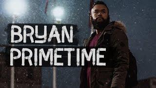 Bryan Primetime // YouTube Channel Trailer