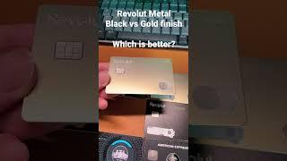 Revolut Metal Gold vs Black finish