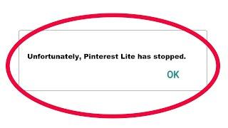 Fix Unfortunately Pinterest Lite App Has Stopped Error Problem Solved