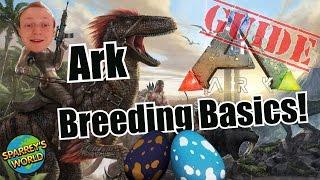 Ark Survival Evolved - How to Breed Dinos! The Basics..