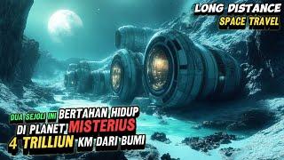 2 SEJOLI INI BERTAHAN HIDUP DI PLANET ASING BERJARAK 4 TRILLIUN KM DARI BUMI - ALUR CERITA FILM