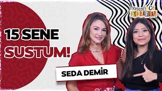 Seda Demir'den ses getirecek Yaprak Dökümü itirafı