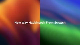 Hackintosh The New Way From Scratch