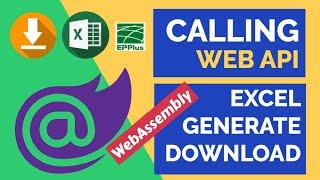 Excel Generate And Download using Web API || Blazor WebAssembly