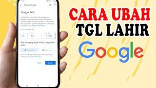 Cara Mengubah Tanggal Lahir Di Akun Google | Ganti  Usia Akun Google