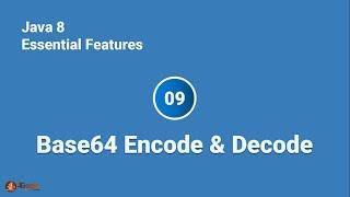 Base64 Encode & Decode | Java8 Essential Features