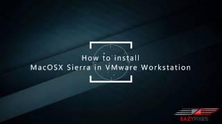 How to Install MacOS Sierra 10.12 on VMware Workstation