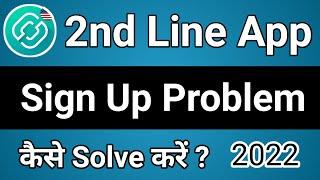 2nd line An Error Has Occurred || 2nd line app sign up problem
