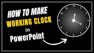 How to create a working Clock in Microsoft Powerpoint-Microsoft  Powerpoint clock animation tutorial