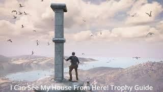 Uncharted 4 - I Can See My House From Here - Trophy Guide