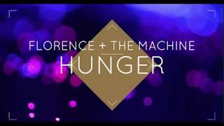 Florence + The Machine -  Hunger (Lyric Video)
