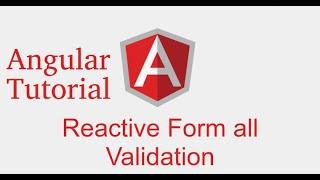 Angular 9 tutorial # Reactive forms all validation | email | min | max | regex