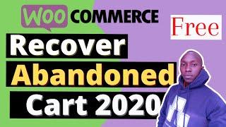 WooCommerce Abandonment Recovery Plugin - How to Recover Abandoned Carts