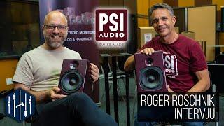 PSI Audio - Roger Roschnik - Intervju