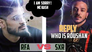 Reply to rfa faheem altaf | Who is Roushan  | MC Kash | RFA VS SXR | Diss Track