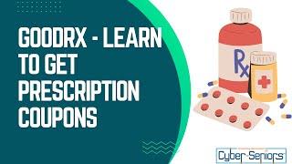 Good Rx  -  Learn to get prescription coupons