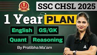 SSC CHSL 2025 1 Year Plan | English ,GS GK ,Quant, Reasoning For SSC CHSL | By Pratibha Ma'am