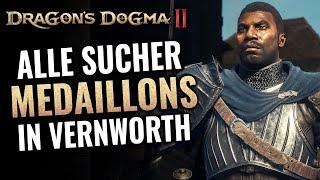 ALLE Sucher Medaillons in Vernworth & Umgebung! Dragons Dogma 2 Seeker Tokens