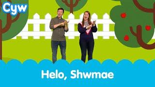 Cân Helo, Shwmae (iaith arwyddo) | Cyw's 'Hello' song (sign language)