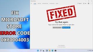 How to Fix Microsoft Store 0x80004003 Error in Windows 11/10 | Microsoft Store Error Code 0x80004003