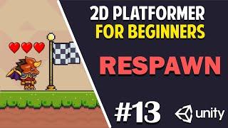 Unity 2D Platformer for Complete Beginners - #13 CHECKPOINTS & RESPAWN