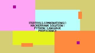 itertools.combinations() HACKERRANK SOLUTION | PYTHON | LANGUAGE PROFICIENCY