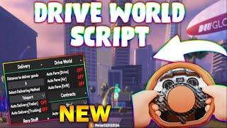 *NEW* Drive World Script (PASTEBIN 2024) (AUTOFARM, MONEY FARM, 180K IN 10 MINUTES)