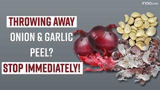 Onion And Garlic Peels Benefits: Throwing Away Garlic And Onion Skin? Here's Why You Should Not !