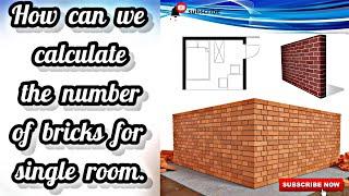How to calculate the number of bricks for a single room// calculation of masonry bricks.
